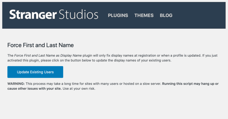 Navigate to Settings > Force First Last in the WordPress admin to run a batch update on all users.