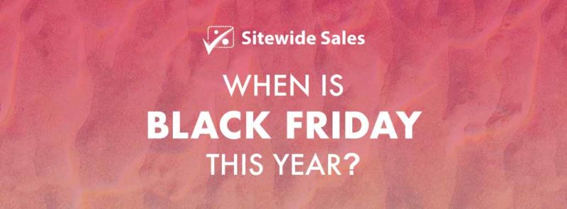 Banner for post: When is Black Friday this year?