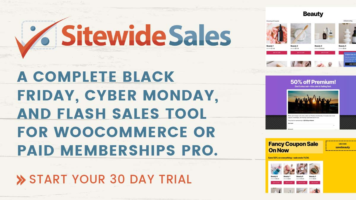 Banner image: Sitewide Sales - A Complete Black Friday, Cyber Monday, and Flash Sales Tool For WooCommerce or Paid Memberships Pro.