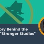 The Story Behind the Name "Stranger Studios"